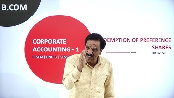 DAY 13 | CORPORATE ACCOUNTING - I | III SEM | B.COM | REDEMPTION OF PREFERENCE SHARES | L3