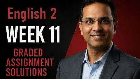 English 2 Week 11 Graded Assignment |IITM BS Degree | GA Solutions