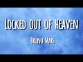 Locked out of heaven (lyrics) -Bruno Mars