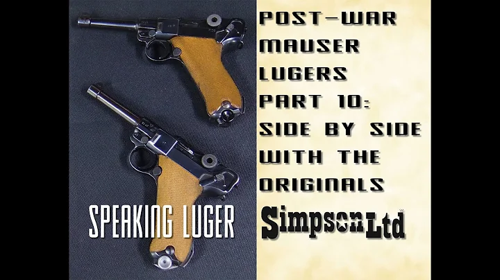 Post War Mauser Lugers Part 10 Side by Side with the Originals