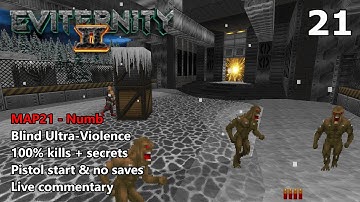 Doom II: Eviternity 2 - MAP21: Numb - Blind Ultra-Violence 100%