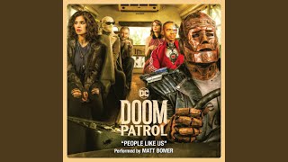 Video thumbnail of "Matt Bomer - People Like Us (From Doom Patrol) (Season 1) (feat. Alan Mingo Jr.)"