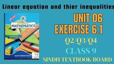 Exercise 6.1 Q2/3/4 unit 6 linear equation and inequalities class 9 Sindh Text Board |Ex 6.1|
