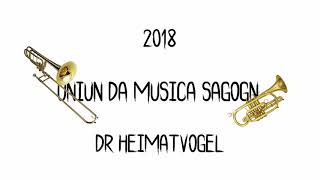 Dr Heimatvogel - Uniun da musica Sagogn (2018)