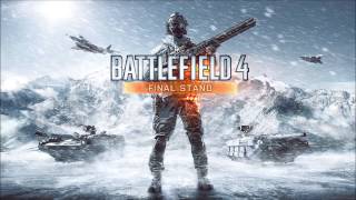 Battlefield 4 - Final Stand Trailer Theme