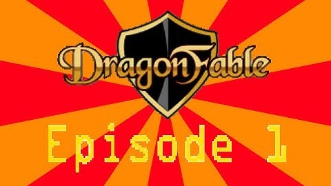 DragonFable Episode 1