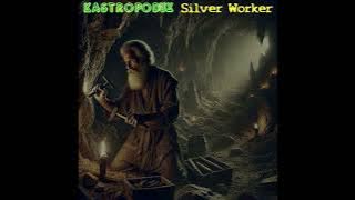 KASTROPODUX - Silver Worker