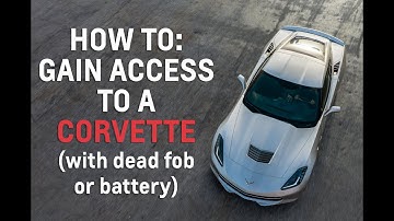 Corvette C7  - How to Gain Access with Dead Battery/FOB