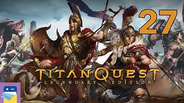 Titan Quest: Legendary Edition - Nature Build Part 27 - iOS/Android Gameplay (by HandyGames)