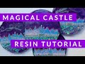 Magical Castle:  tutorial fun resin coasters - magnets or ornaments