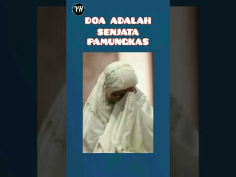 DOA ADALAH SENJATA PAMUNGKAS
