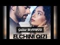 Elchining qizi soundtrack Mahmud #turk #serial #elchiningqizi