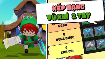 Bảng xếp hạng vũ khí trong sinh tồn Mini World