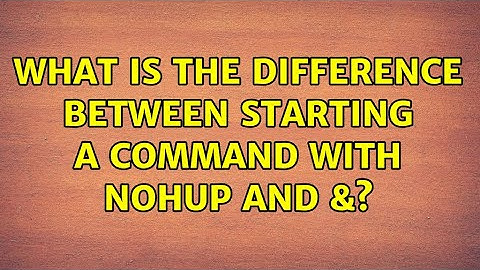 What is the difference between starting a command with nohup and &?