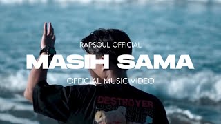 RapSouL - Masih Sama