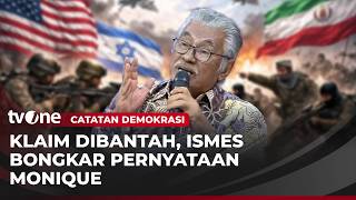 ISMES Bantah Statmen Monique Soal Israel Berikan Tanah ke Palestina | Catatan Demokrasi tvOne