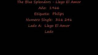 The Blue Splendors - Llego El Amor.wmv chords