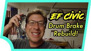 EF Civic Brake Drum Rebuild (works on most Civics with rear drums)