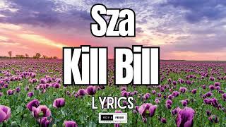 Sza - Kill Bill lyrics