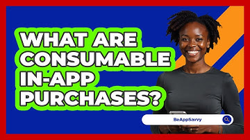 What Are Consumable In-App Purchases?