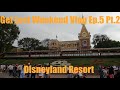 Get Lost Weekend Vlog Ep.5 pt.2 Disneyland Resort