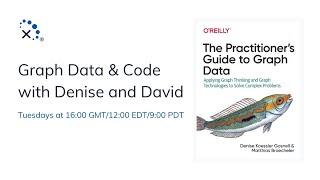 Graph Data and Code with Denise & David (Episode 8)| DataStax