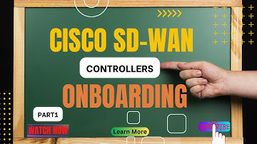 Cisco SD-WAN Controller Onboarding Part 1 ||@TechnicalChaupal