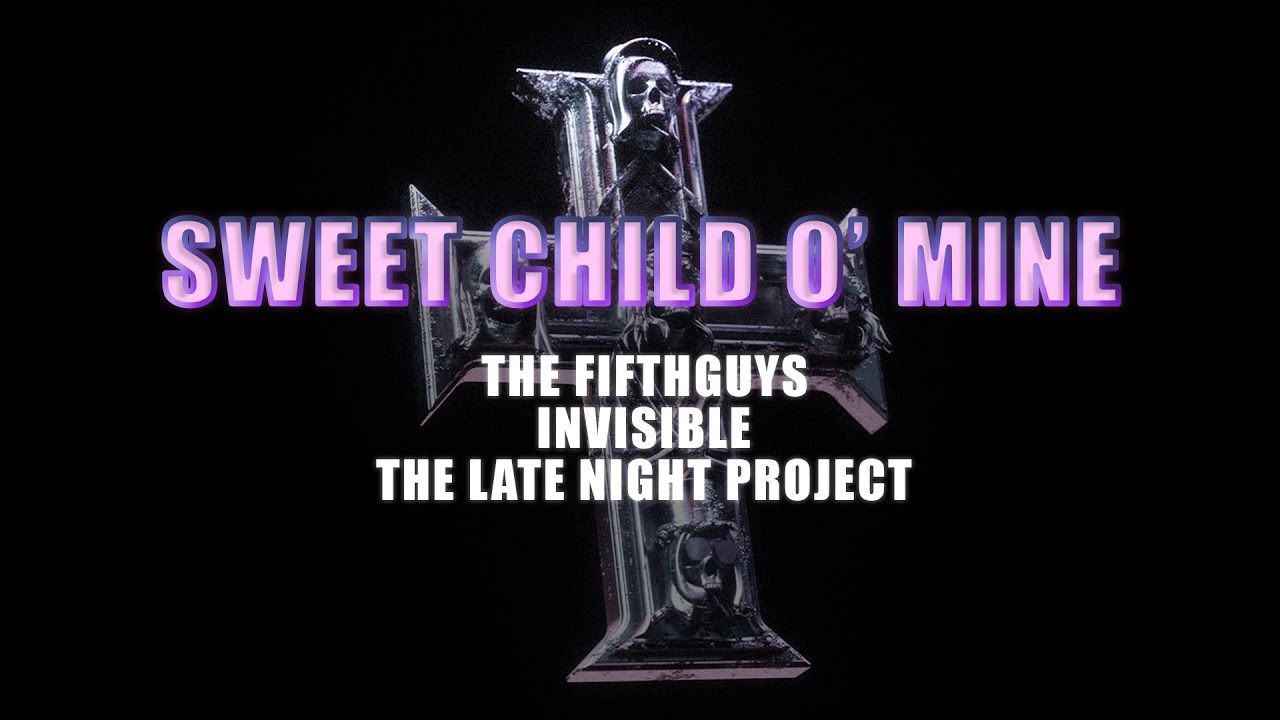 The FifthGuys, Invisible & The Late Night Project - Sweet