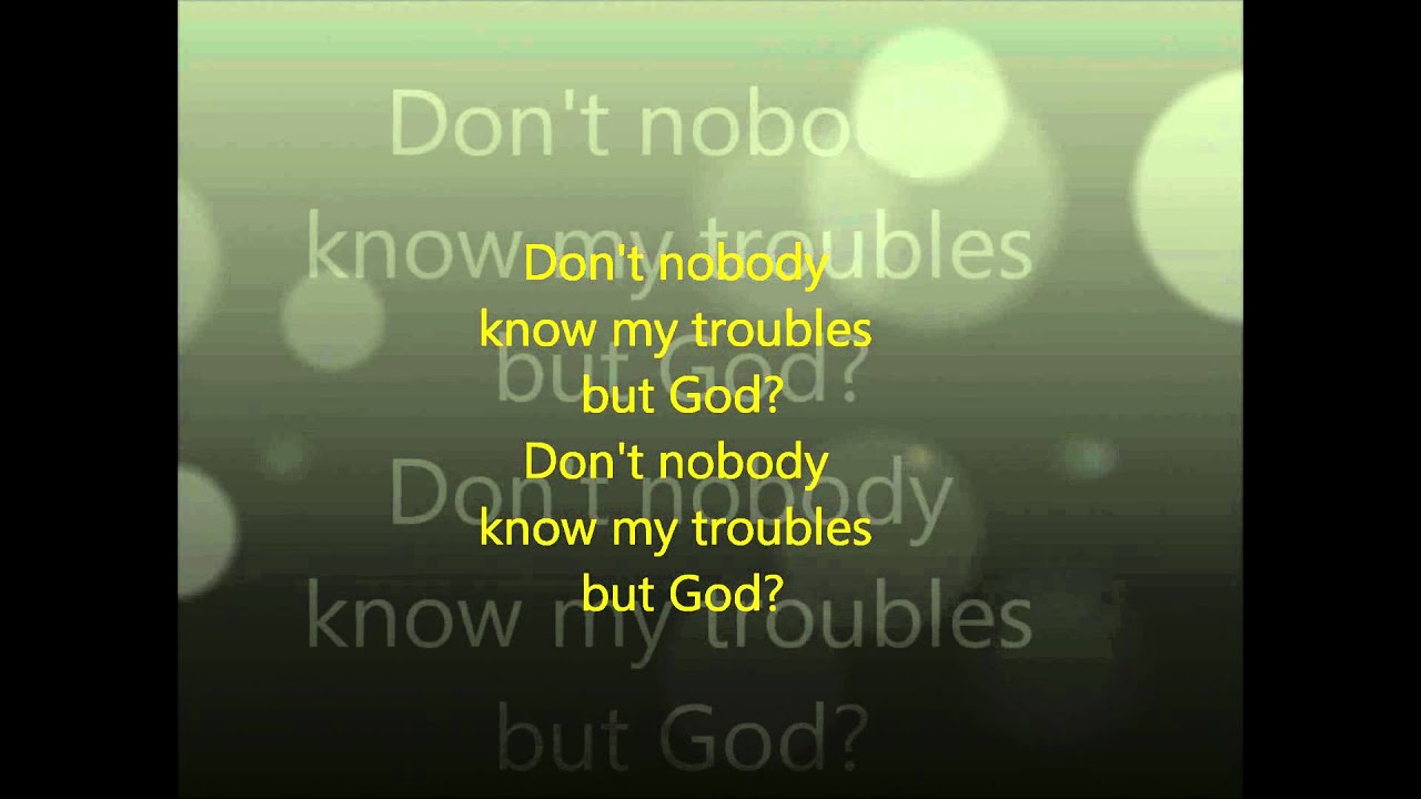Dont Tell Nobody But God