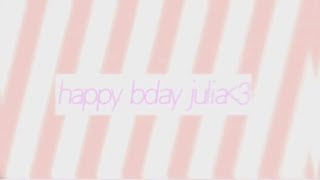 SAXOBEAT; HBD JULIA! } ~『MULTIFANDOM MEP』