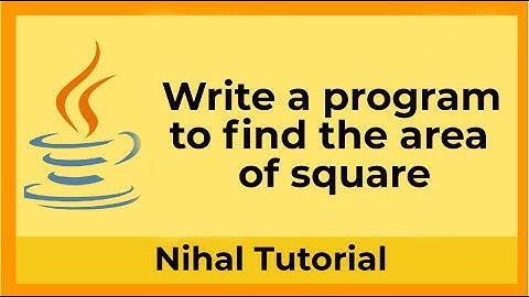 Write a program to find the area of square in java | Bluej | Java Program | Nihal Tutorial