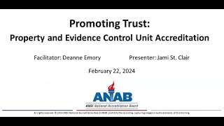 ANAB Webinar: Promoting Trust: Property and Evidence Control Unit Accreditation