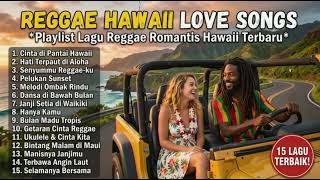 Hawaiian Paradise Love Songs π Smooth Reggae Mix