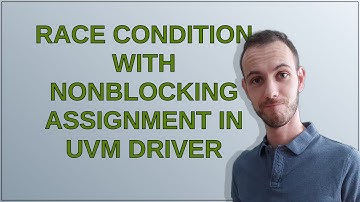 Race condition with nonblocking assignment in UVM driver