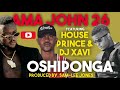 Ama John 26 ft House Prince & DJ Xavi - Oshiponga