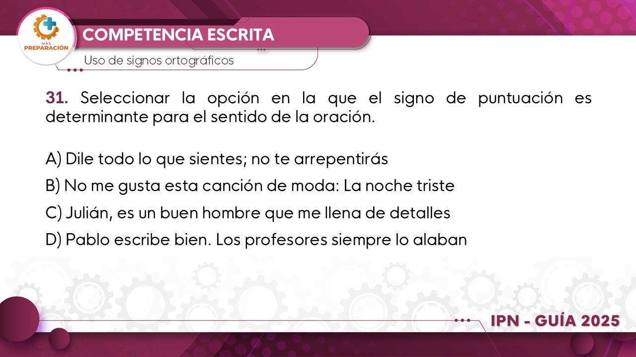 Guía IPN nivel superior 2025 | Competencia escrita | Pregunta No.31