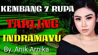 KEMBANG 7 RUPA ANIK ARNIKA TARLING CIREBONAN  2026 TERPOPULER 