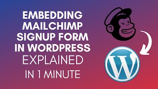 How To Embed Mailchimp Signup Form In WordPress? (2024)