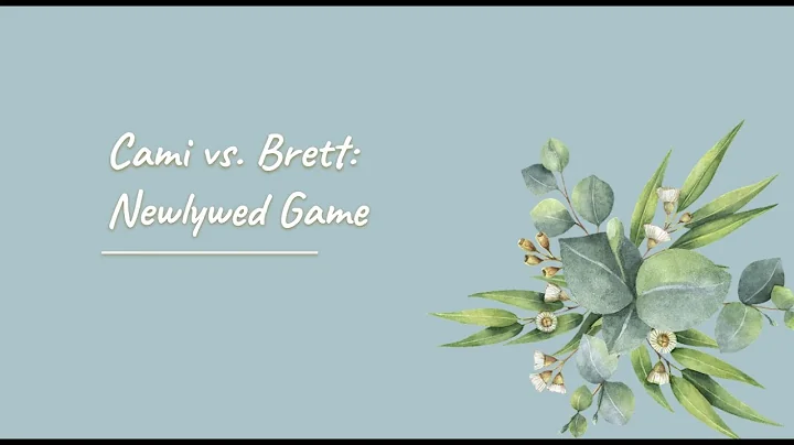Newlywed Game: Cami vs Brett