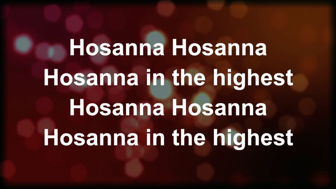 Hosanna Lyric Video (with vocals) YouTube