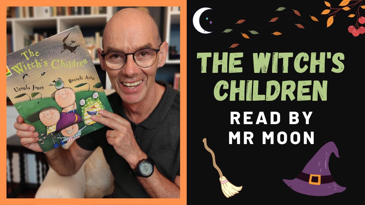 The Witch's Children - A Halloween Story Read by Mr Moon