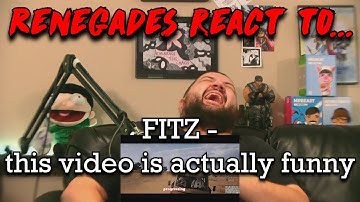 Renegades React to... @Fitz - this video is actually funny lol