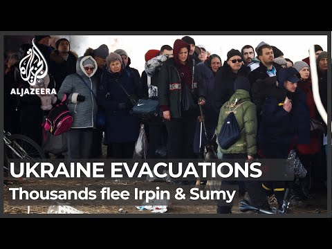 Ukraine evacuations: Thousands flee cities of Irpin and Sumy