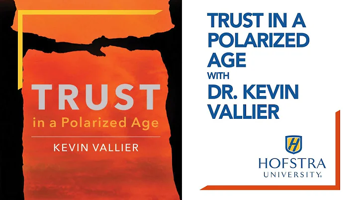 Trust in a Polarized Age with Dr. Kevin Vallier