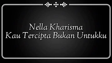 Nella Kharisma - Kau Tercipta Bukan Untukku (karaoke HQ) KOPLO with lirik