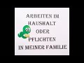 Хатня робота. Обов'язки у моїй сім'ї.  Arbeiten im Haushalt. Pflichten in meiner Familie.