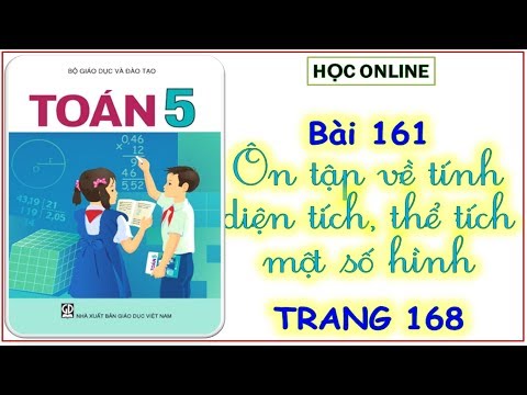 Video Toán 5: bài 161 ôn tập về tính diện tích, thể tích một... - youtube