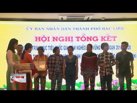Video TP Bạc Liêu hoàn thành xóa hộ nghèo bền vững - youtube