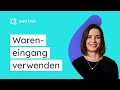 Den Wareneingang in xentral verwenden I EINKAUF #4 🎓