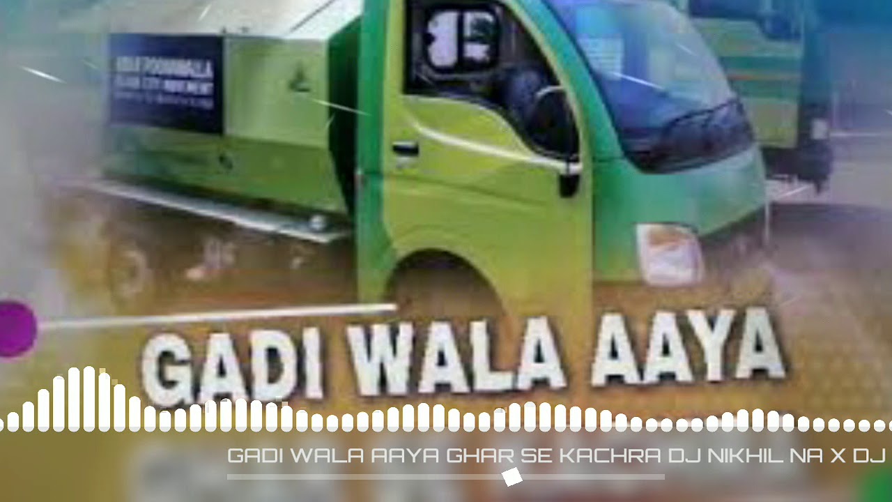 GADI WALA AAYA GHAR SE KACHRA DJ NIKHIL NA X DJ ABHISHEK AB REMIX exported 0